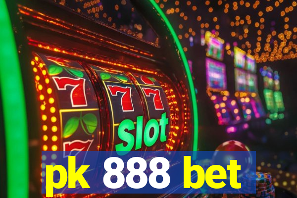 pk 888 bet